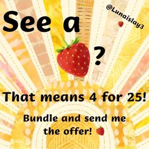 🍓SALE! 4 for $25 if you see a strawberry!🍓